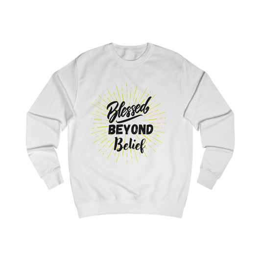 Blessed Beyond Belief Sweatshirt
