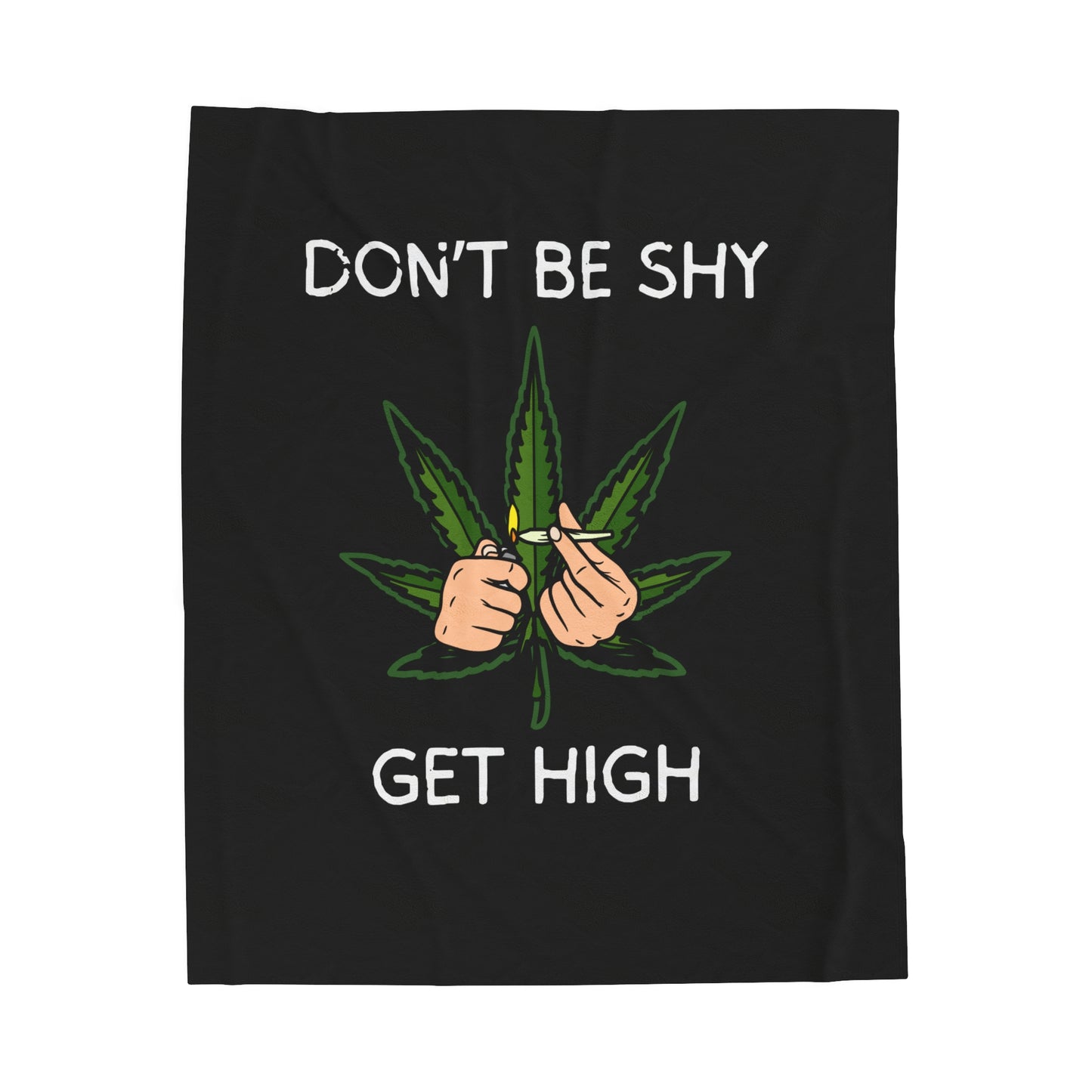 Don't be shy get high plush blanket