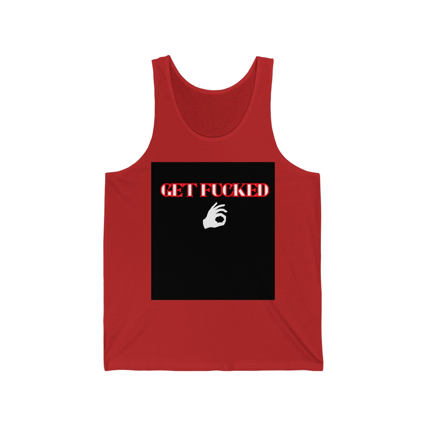 Unisex Get Fucked Tank