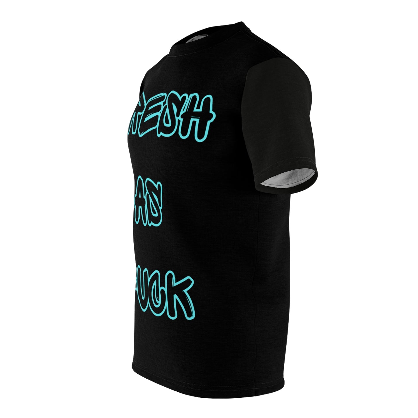Fresh as Fuck T Shirt