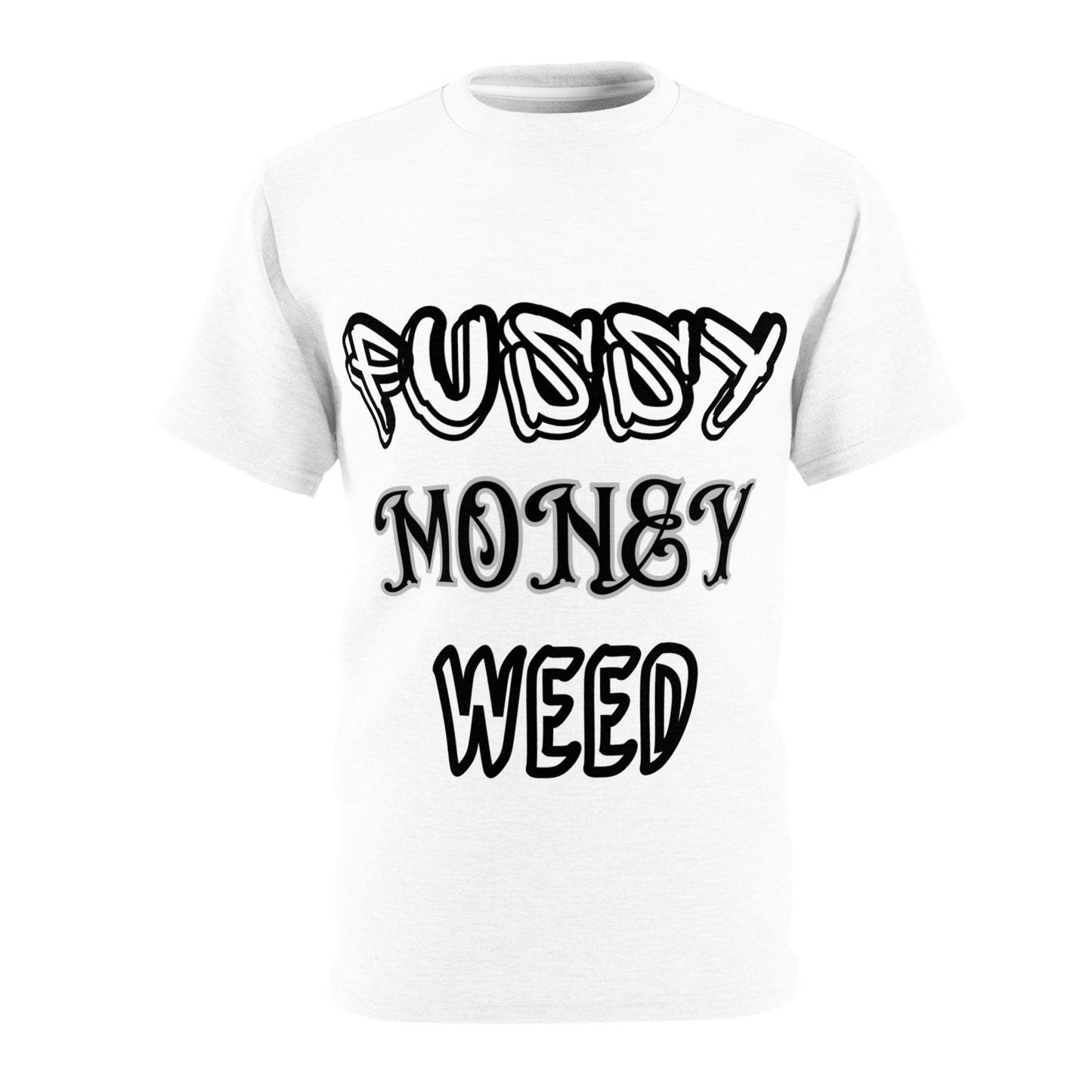 Pussy Money Weed T Shirt