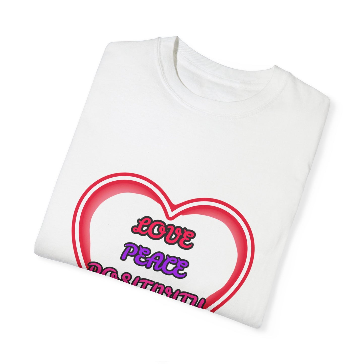 Love Peace Positivity Unisex T Shirt
