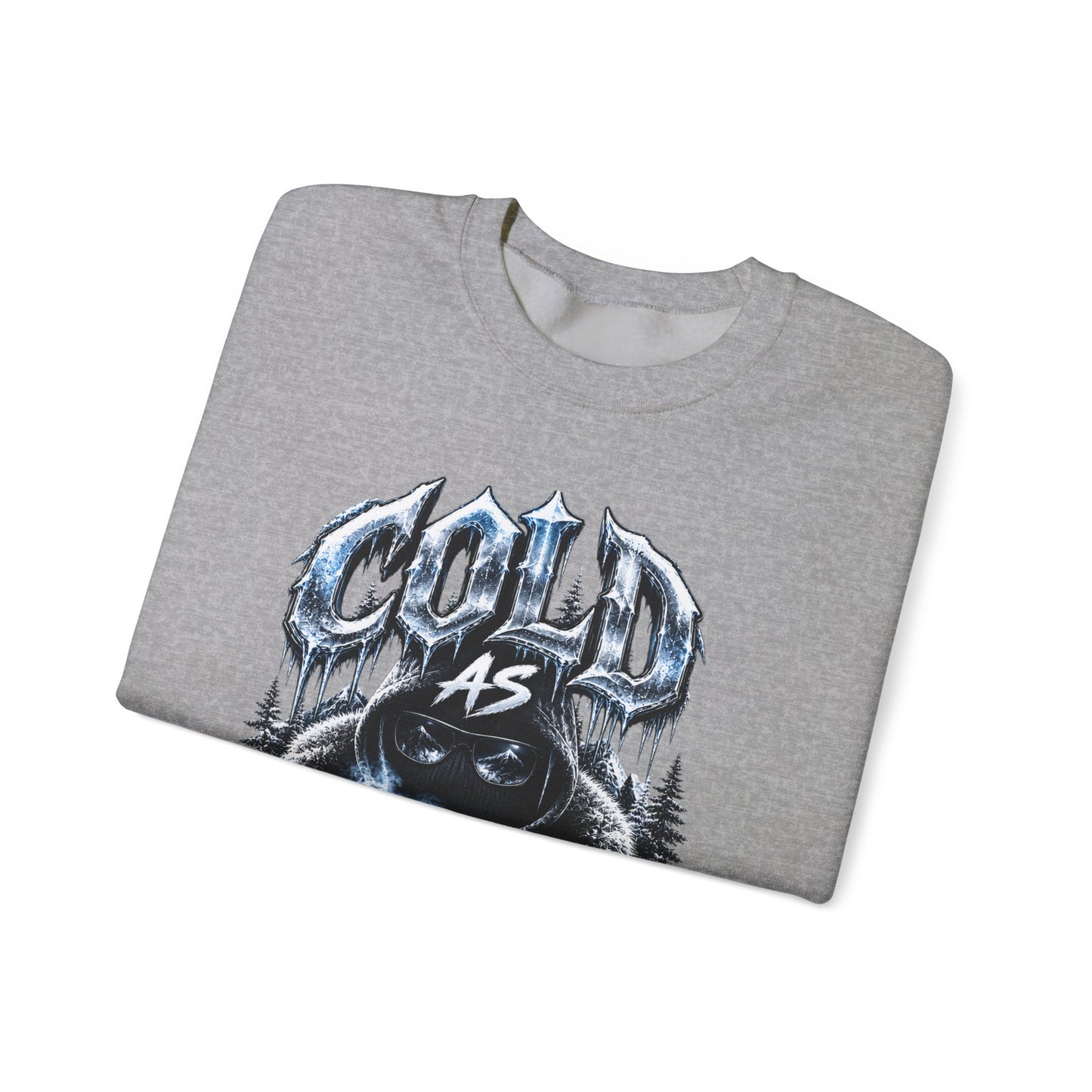 Cold As fuuuck Unisex Sweatshirt
